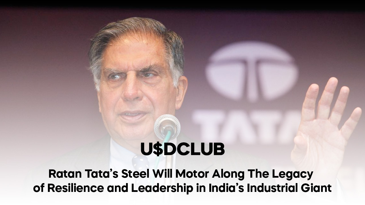 Ratan Tata’s Steel Will Motor Along: The Legacy of Resilience and Leadership in India’s Industrial Giant