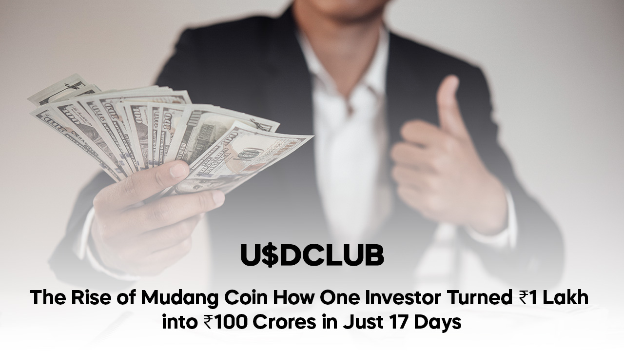 The Rise of Mudang Coin: How One Investor Turned ₹1 Lakh into ₹100 Crores in Just 17 Days